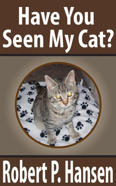 Have You Seen My Cat?