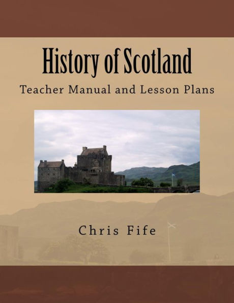 History of Scotland Teacher Manual