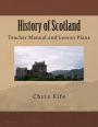 History of Scotland Teacher Manual