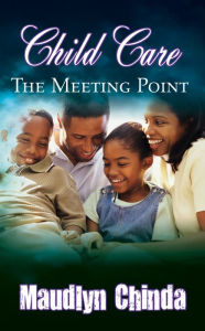 Title: Child Care - The Meeting Point, Author: Maudlyn Chinda