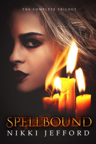 Title: Spellbound Trilogy Box Set, Author: Nikki Jefford