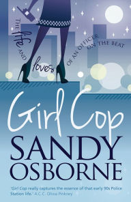 Title: Girl Cop, Author: Sandy Osborne