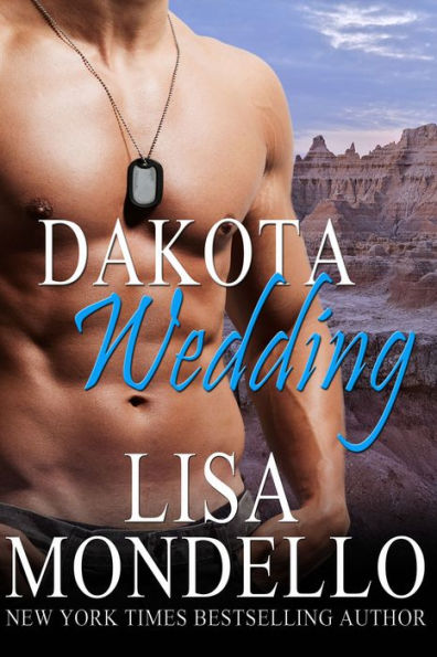 Dakota Wedding (Book 6 - Dakota Hearts)