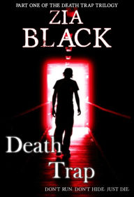 Title: Death Trap, Author: Zia Black