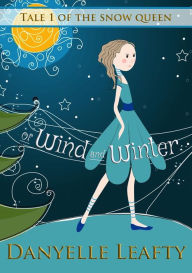 Title: Of Wind and Winter, Author: Danyelle Leafty