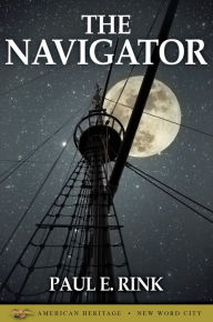 Title: The Navigator, Author: Paul E. Rink