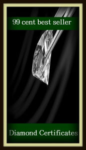 Title: 99 Cent Best Seller Diamond Certificates ( diamond, gem, jewel, rhinestone, allotrope, corundum, ice, lozenge, paragon, rhombus, rock, solitaire, zircon, bort, brilliant, jager ), Author: Resounding Wind Publishing