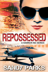 Title: Repossessed, Author: Sandy Parks