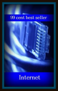 Title: 99 cent best seller Internet ( cyberspace star , WWW star , ARPANET , hyperspace , infobahn , information , highwayinformation superhighway, National Information Infrastructure , online network , the Net , the Web, W3), Author: Resounding Wind Publishing