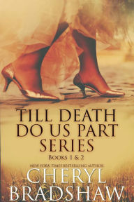 Title: Till Death do us Part Series, Books 1-2, Author: Cheryl Bradshaw