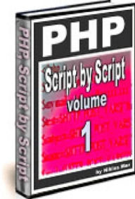 Title: PHP Script by Script - Volume 1, Author: Sam Lu
