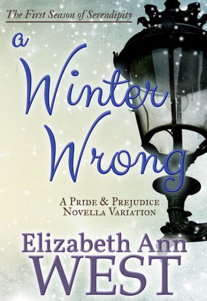 A Winter Wrong: A Pride and Prejudice Novella Variation