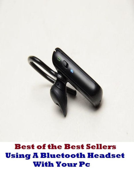 Best of the Best Sellers Using A Bluetooth Headset With Your Pc (speaker, radiotelephone, electromagnetic speaker, speaker system, earphone, triaxial speaker, diaphragm, voice coil, cone, wireless)