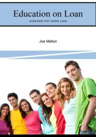 Title: Education on loan, Author: Joe Mellon