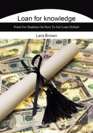 Title: Loan for knowledge, Author: Lara Brown