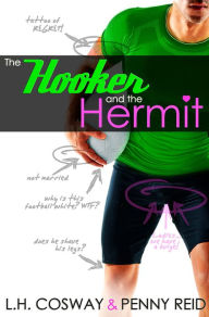 Title: The Hooker and the Hermit: Fake Relationship Sports Romance, Author: L.H. Cosway