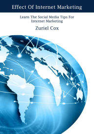 Title: Effect Of Internet Marketing, Author: Zuriel Cox