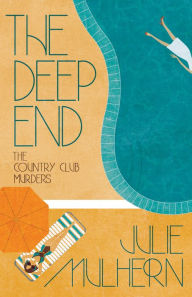 Title: The Deep End, Author: Julie Mulhern