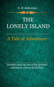 Title: The Lonely Island, Author: Delmarva Publications