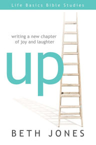 Title: Up: Writing a new Chapter of Joy and Laughter, Author: Beth Jones