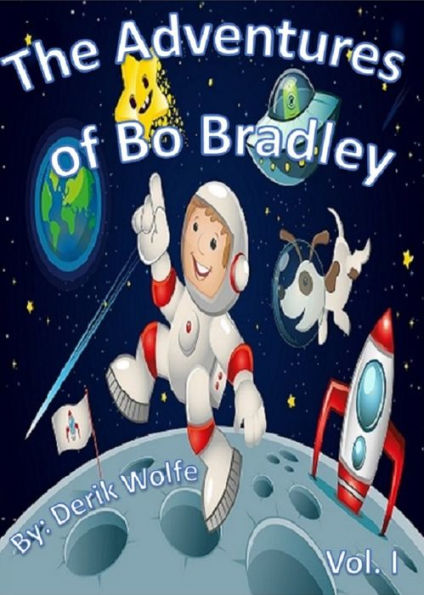 The Adventures of Bo Bradley - Vol. I