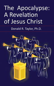 Title: THE APOCALYPSE, Author: Donald R. Taylor PhD.