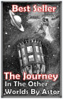 Best Seller The Journey in Other Worlds by Astor ( space, science fiction, classic, romance, space opera, thriller, suspense, adventure, experimental, investigational, trial )