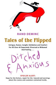 Title: Tales of the Flipped: Ditched & Anxious, Author: Rand Deminc