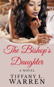 Title: The Bishop's Daughter, Author: Tiffany Warren