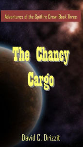 Title: 3 Book Bundle, A Whisper in Space, Big Damn Love Story, & The Chancy Cargo, Author: David C. Drizzit