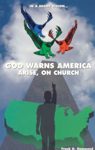 Title: God Warns America: Arise Oh Church!, Author: Frank Hammond