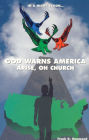 God Warns America: Arise Oh Church!