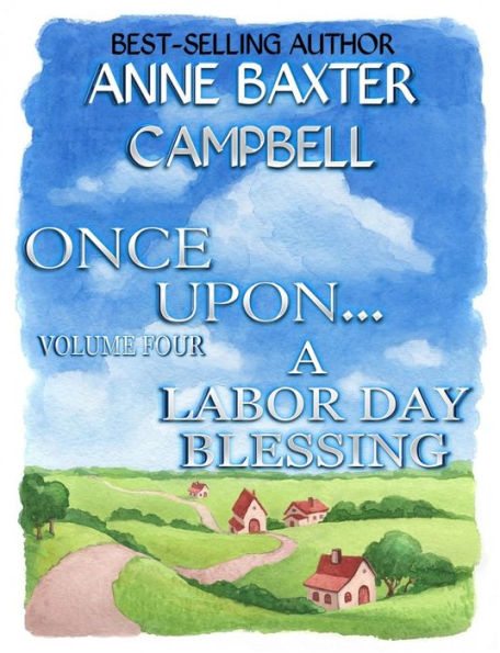 Once Upon...Volume 4 - A Labor Day Blessing