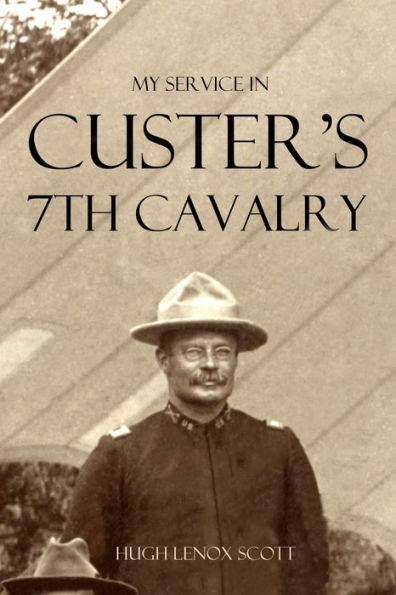 My Service in Custer's 7th Cavalry (Annotated)