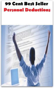 Title: 99 Cent Best Seller Personal Deductions ( deduction, holdbacks, inferences, withholdings, deductions, deducted, withholding, withheld, allowances, selected, impoundments, retained, retentions, learned, reliefs ), Author: Resounding Wind Publishing