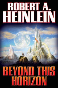 Title: Beyond This Horizon, Author: Robert A. Heinlein