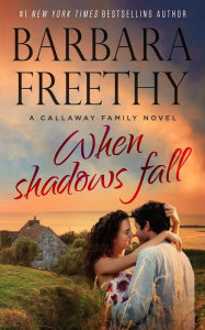 Title: When Shadows Fall (Callaways Series #7), Author: Barbara Freethy