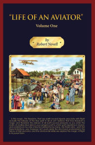 Title: Life of an Aviator: Ten Short Stories on Aviation, Author: Robert Novell