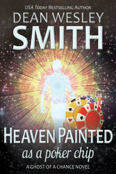 Heaven Painted as a Poker Chip