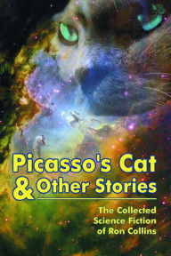 Title: Picasso's Cat & Other Stories, Author: Ron Collins