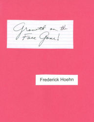 Title: Growth on the Face Gone!, Author: Frederick Hoehn