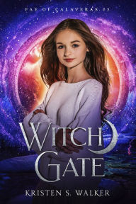 Title: Witch Gate, Author: Kristen S. Walker