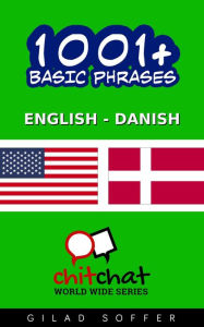 Title: 1001+ Basic Phrases English - Danish, Author: Gilad Soffer