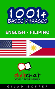 Title: 1001+ Basic Phrases English - Filipino, Author: Gilad Soffer