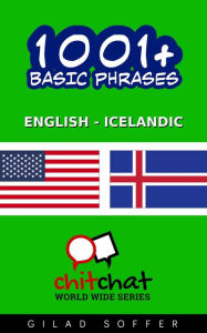 Title: 1001+ Basic Phrases English - Icelandic, Author: Gilad Soffer