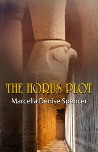 Title: The Horus Plot, Author: Marcella Denise Spencer