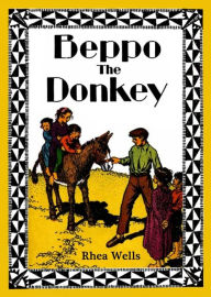 Title: Beppo The Donkey, Author: Rhea Wells