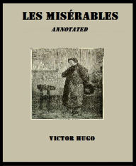 Title: Les Misérables (Annotated), Author: Victor Hugo