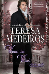 Title: Wenn der Wind dich ruft, Author: Teresa Medeiros
