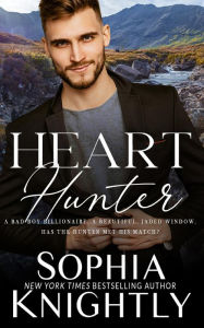 Title: Heart Hunter (Alpha Romance, Heartthrob Series Book 4), Author: Sophia Knightly